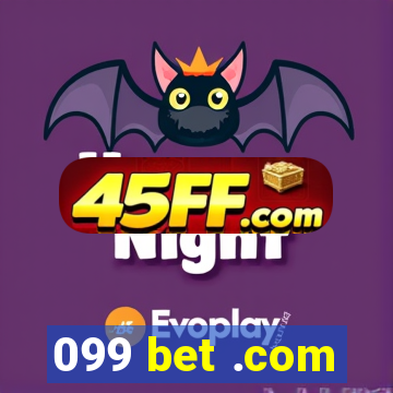099 bet .com